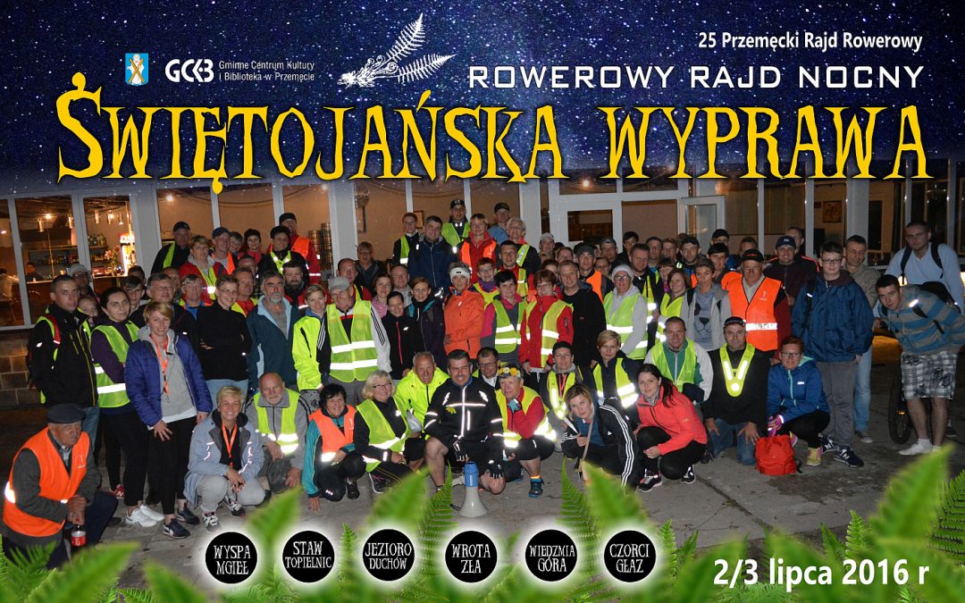 “Świętojańska wyprawa” czyli nocny rajd rowerowy do tajemniczych miejsc