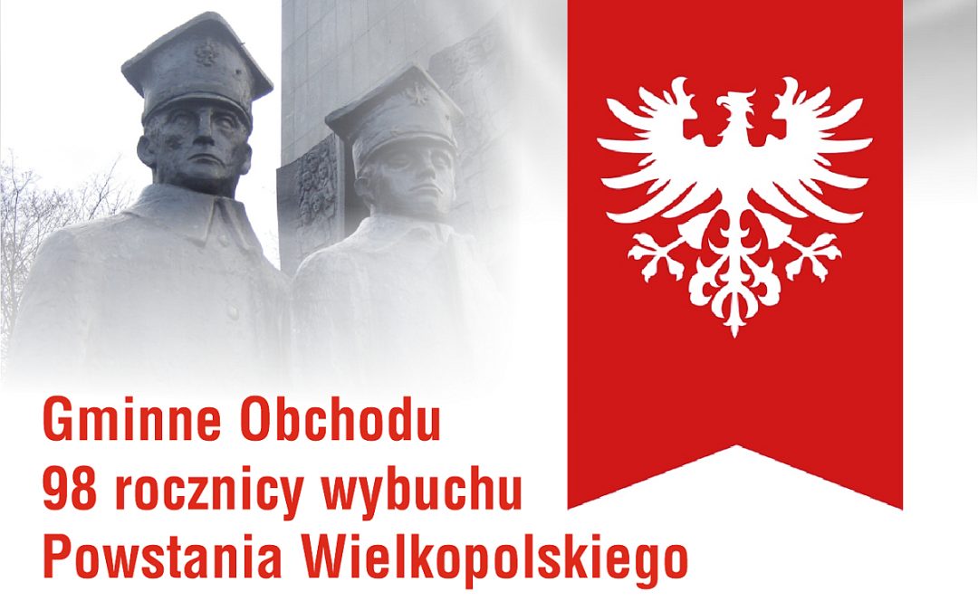 Obchody 98 rocznicy wybuchu Powstania Wielkopolskiego