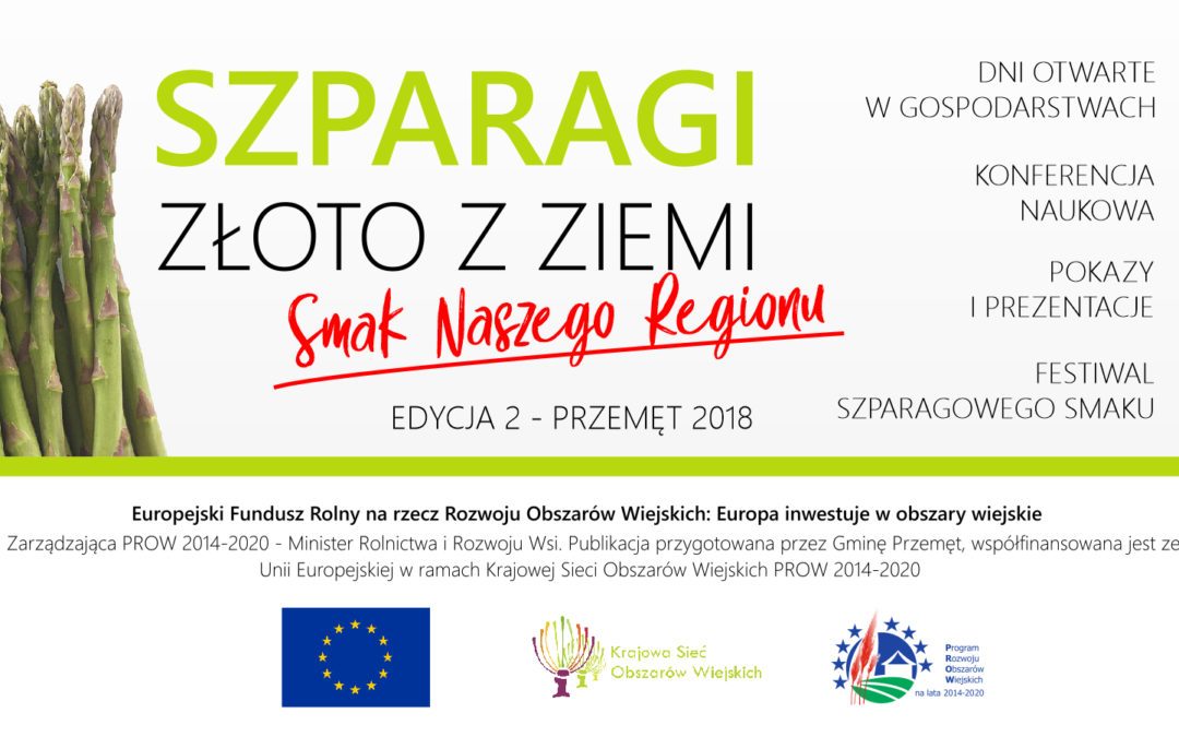 SZPARAGI ZŁOTO Z ZIEMI dofinansowane z Urzędu Marszałkowskiego w Poznaniu