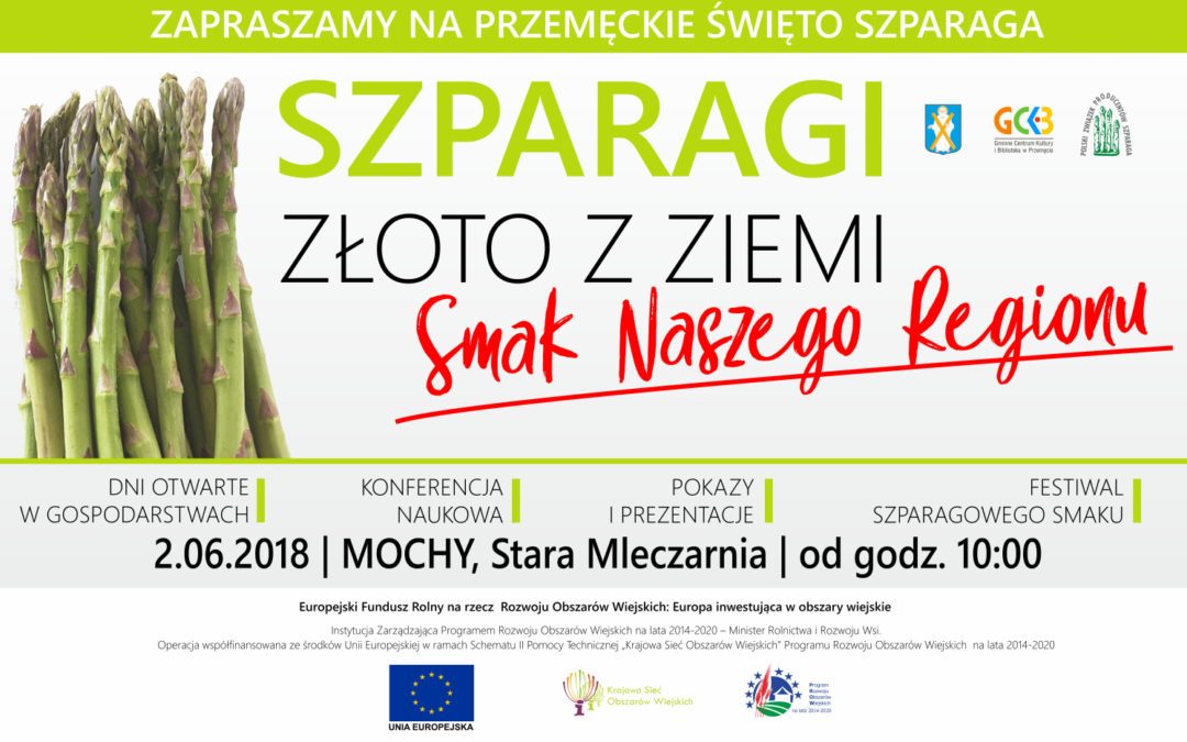 Zapraszamy na Przemęckie Święto Szparaga – 2.06.2018, Mochy