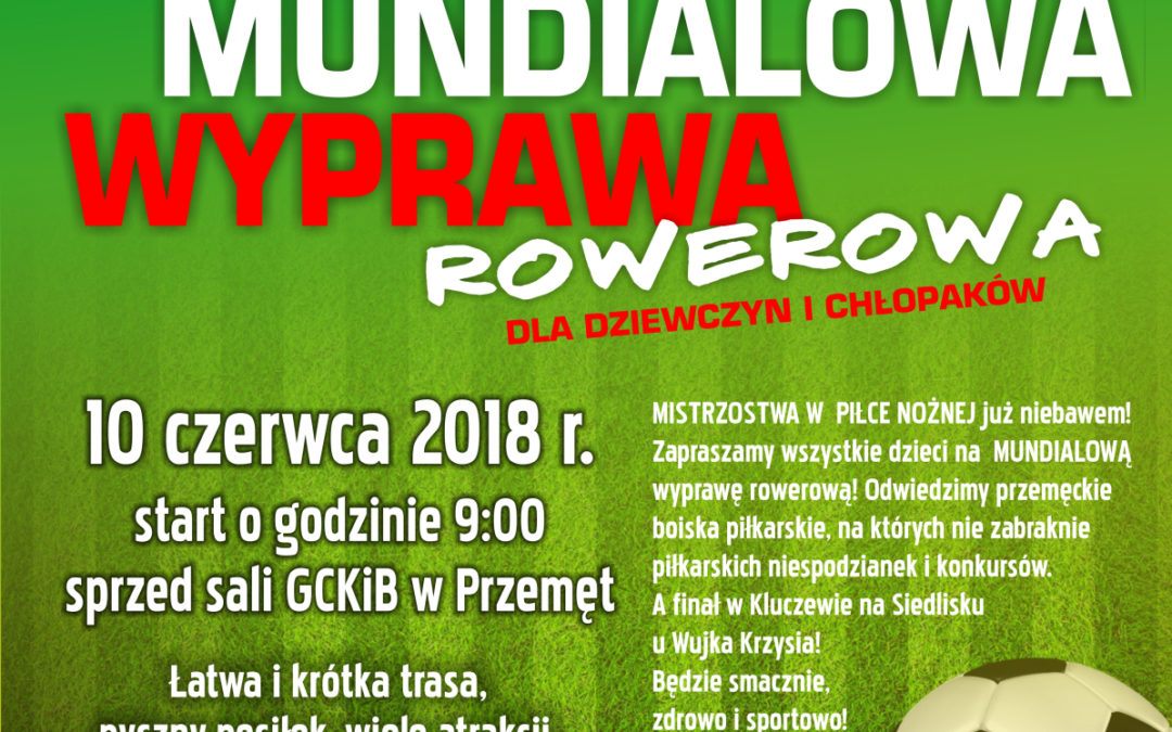 Zapraszamy dzieci na MUNDIALOWĄ wyprawę ROWEROWĄ