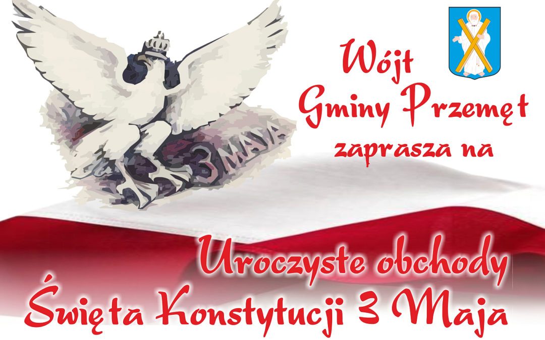Uroczyste obchody Święta Konstytucji 3 Maja w Przemęcie