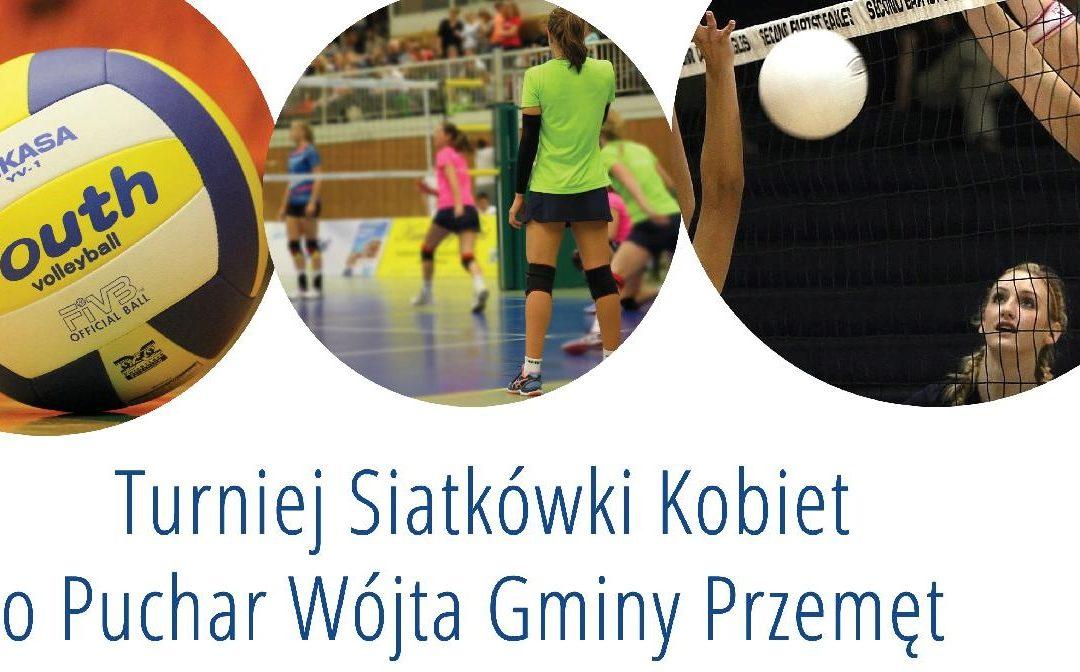 Turniej Siatkówki Kobiet o Puchar Wójta Gminy Przemęt