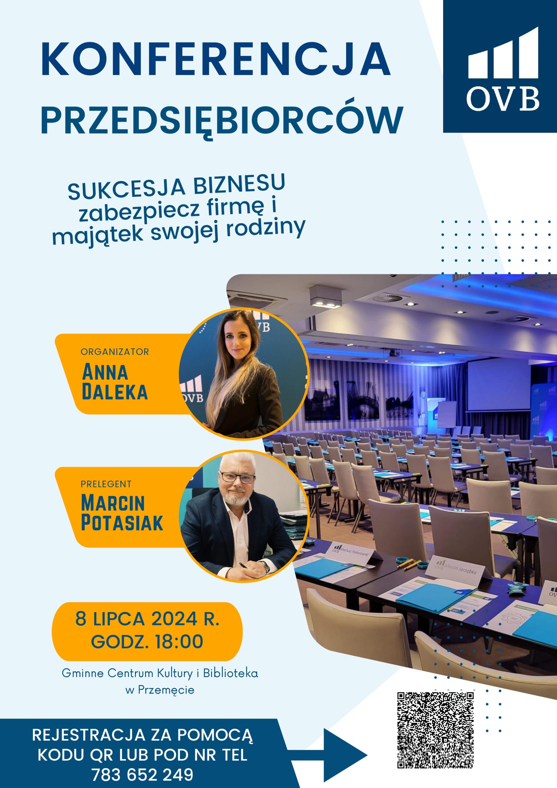 Grafika to plakat, który informuje o konferencji przedsiębiorców. Na plakacie są ukazane dwie osoby: Anna Daleka, która jest organizatorem oraz Marcin Potasiak, który jest prelegentem. Plakat zawiera także zdjęcie sali która wyposażona jest w stoliki i krzesła oraz projektor. Plakat zawiera też następującą informację: "Sukcesja biznesu zabezpiecz firmę i majątek swojej rodziny". Spotkanie odbędzie się 8 lipca 2024 r. o godzinie 18:00 w Gminnym Centrum Kultury i Biblioteki w Przemęcie. Grafika zawiera też logo OVB Polska.